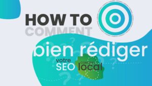 Les meilleures pratiques pour la rédaction de contenu local - DX Consulting Freelance SEO